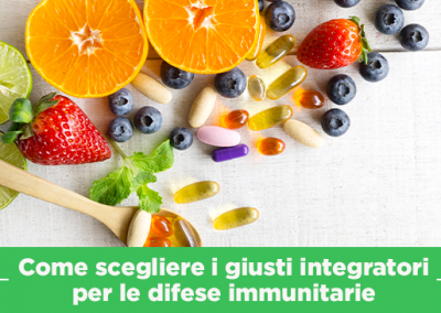 Come scegliere i giusti integratori per le difese immunitarie